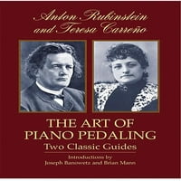 Довер Книги За Музика: Пијано: Уметноста На Педали За Пијано: Два Класични Водичи